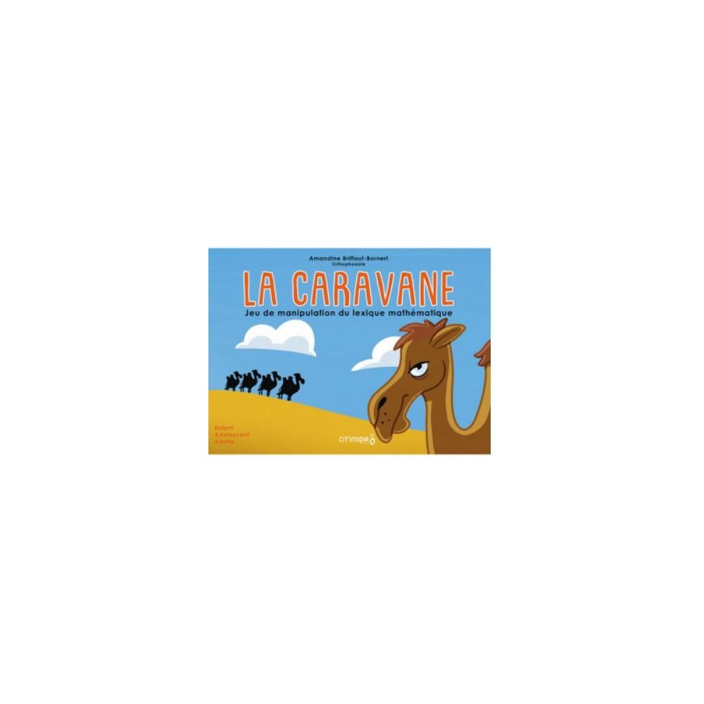 La caravane - Manipulation du lexique mathématique 